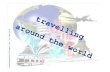Travelling around the world