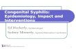 Congenital Syphilis Epidemiology, Impact and Interventions
