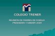 COLEGIO TRENER REUNIÓN DE PADRES DE FAMILIA PREKINDER Y KINDER 2009.