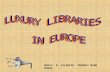 Luxury libraries in europe