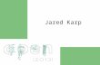 Spaces of Invention Short Presentation: Jared Karp