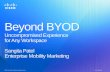 Beyond BYOD: Uncompromised Experience for Any Workspace