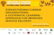 Strengthening farmer organisations: a systematic learning approach for improved service delivery