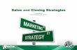 Sales and closing strategies