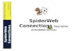 SpiderWEB CONNECTIONS Available Services