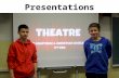 Theatre Presentations