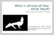 Who's afraid of the DITA wolf?