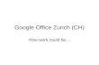 Google Office   Zurich