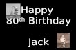 E. Jack Dawson - 80th Birthday