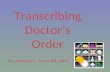 Transcribing doctor’s order