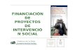 FINANCIACIÓN DE PROYECTOS DE INTERVENCIÓN SOCIAL.
