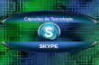 Cápsulas de tecnologías  Skype