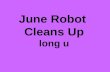 U4 june robot-cleans-up