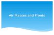 18. air masses and fronts notes