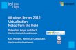 Windows Server 2012 Virtualization: Notes from the Field