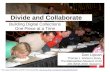 Divide and Collaborate: Building Digiral Collections One Piece at A Time, ARLIS/NA 2010