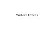 Writer’s Effect 2