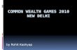 Common Wealth Games 2010(New Delhi, India)