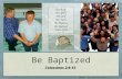 Colossians 2:9-15 Be Baptized