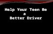 Help Your Teens be Better Drivers