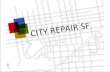 City Repair SF: The Wiggle