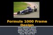 Formula 1000 Frame Design