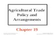 Agri 2312 chapter 19 agricultureal trade policy and preferential trading arrangements