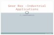 Gear box –industrial applications