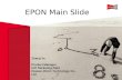 EPON Main Slide