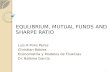 Equlibrium, mutual funds and sharpe ratio