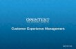Customer Experience Management  - OpenText