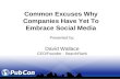 Common Excuses Why Companies Have Yet to Embrace Social Media