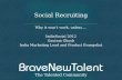 Social Recruiting - Gautam Ghosh, BraveNew Talent at the IndiaSocial Summit 2012