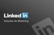 Soluções de Marketing LinkedIn