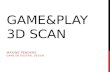 Game&Play 3D Scan
