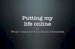 Putting my life online, or what I learned from Manic Mommies