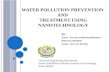 Water Pollution Prevention and Treatment using Nanotechnology
