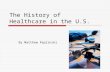 The History of Healthcare in the U.S.
