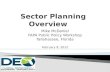 Sector planning presentation by Jim Sellen, Mike McDaniel, David Powell & David Hallman