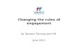 Changing the rules of engagement June 2011
