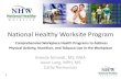 Overview of the National Healthy Worksite Program with Brenda Schmidt, Jason Lang and Cathy Rasmusson
