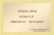 India 2010 Vehicle Present Scenario