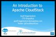 Silicon Valley CloudStack User Group - Introduction to Apache CloudStack