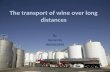 The transport of wine over long distances