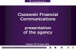 Ciszewski Financial Communications - presentation of the agency