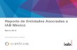 Reporte de Entidades asociadas a IAB México, marzo 2014 - comScore