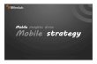 Mobile insights drive mobile strategy