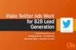 Twitter Ads and Lead Generation for B2B Advertisers