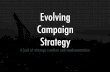 Evolving Campaign Strategy