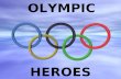 Olympic Heroes